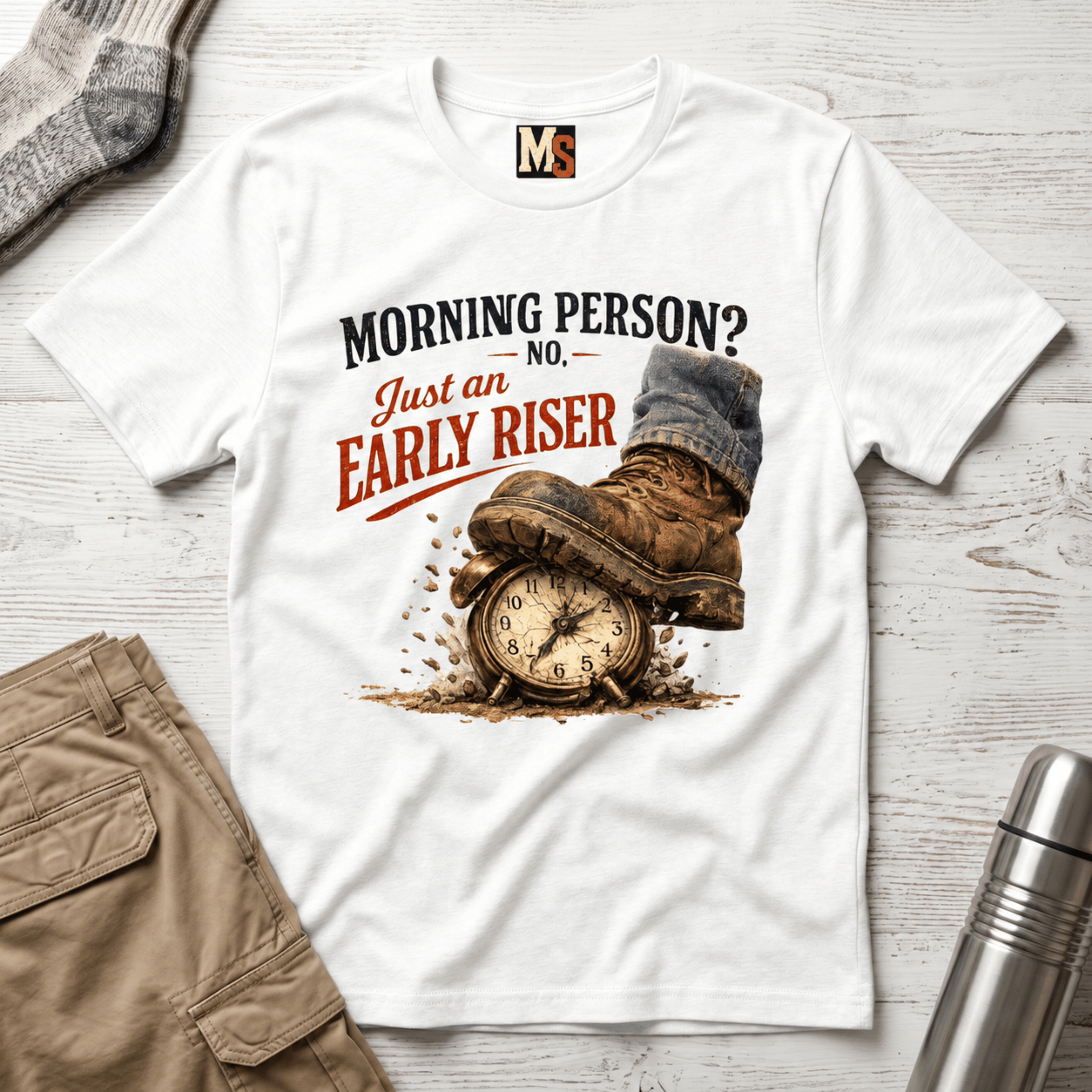 Morning Person? No - Just an early Riser T-shirt