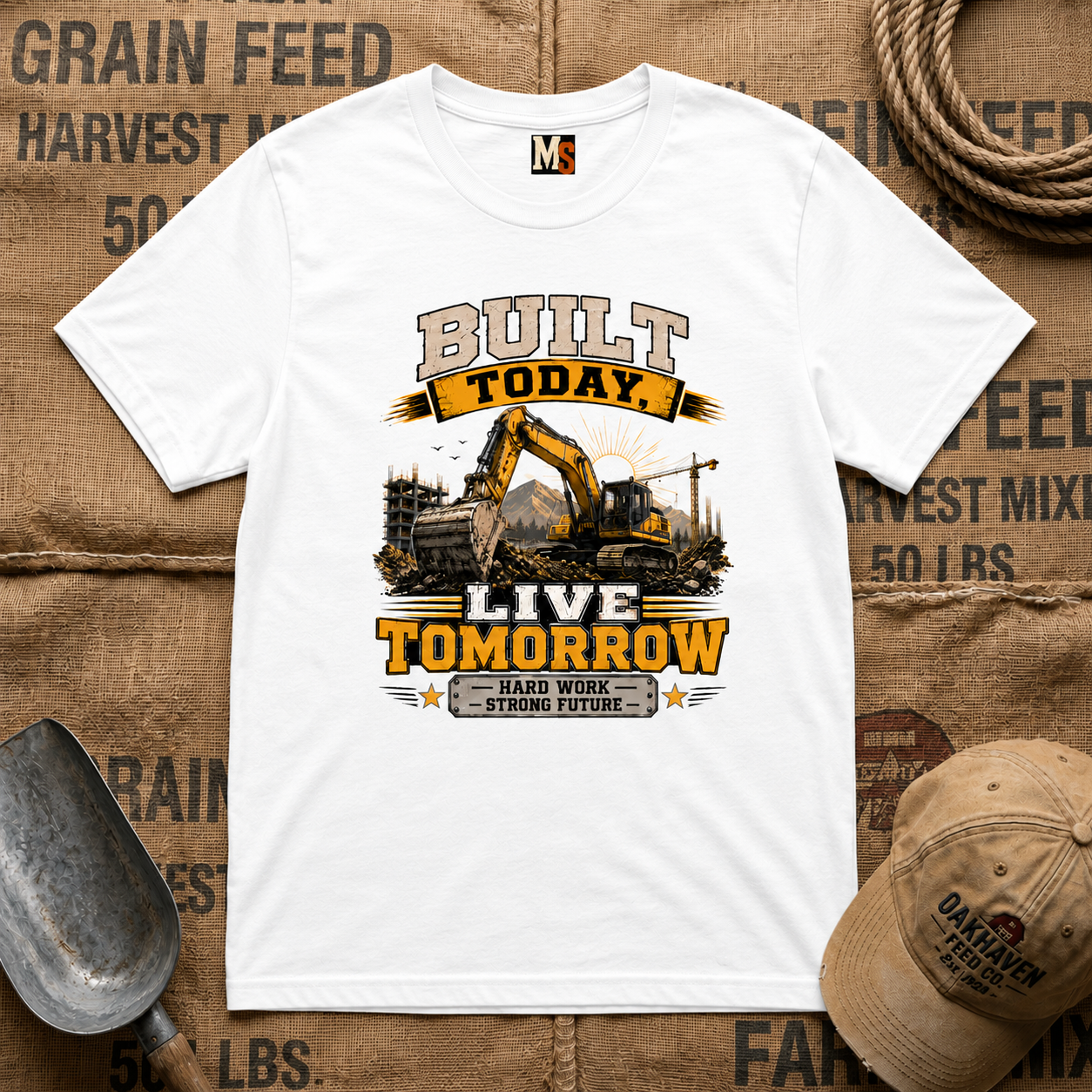 Built today, live tomorrow T-shirt