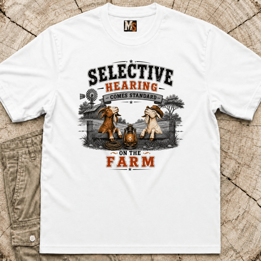 Selective hearing comes standard on the Farm (2) T-shirt