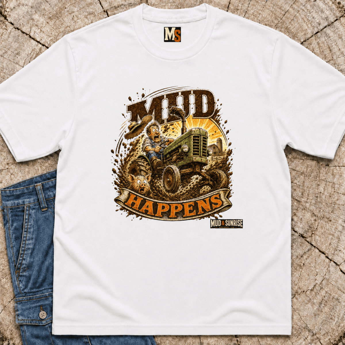 Mud Happens T-Shirt — Vintage Tractor Off-Road Farming Tee