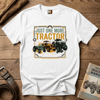 Just one more tractor T-shirt