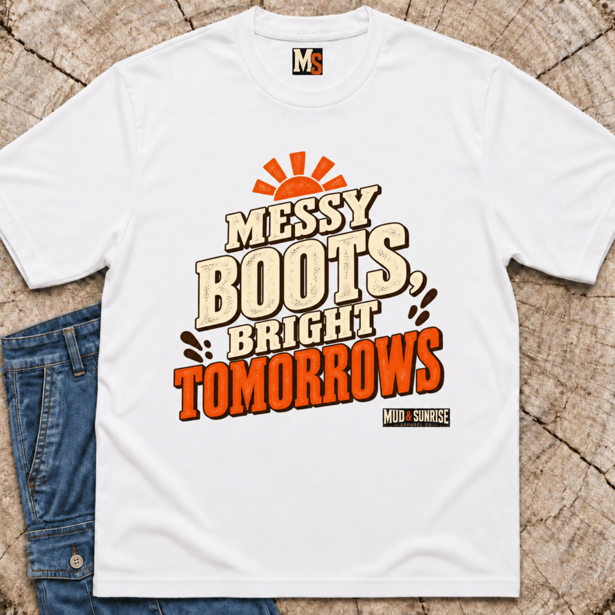 Messy Boots Bright Tomorrows T-Shirt