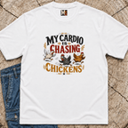 My Cardio is Chasing Chickens T-shirt