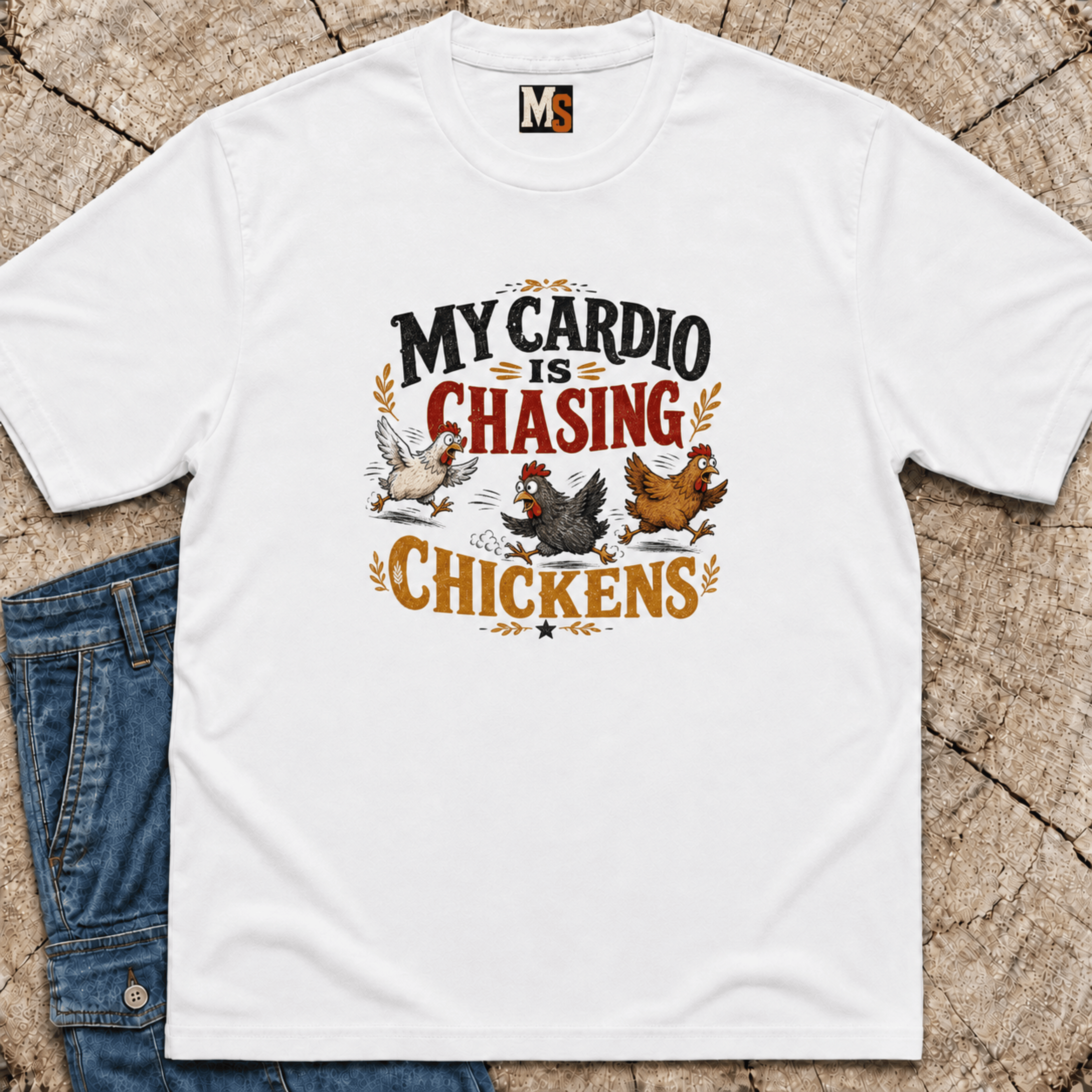 My Cardio is Chasing Chickens T-shirt