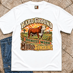 Hard Ground, Honest Work - Mud & Sunshine T-shirt